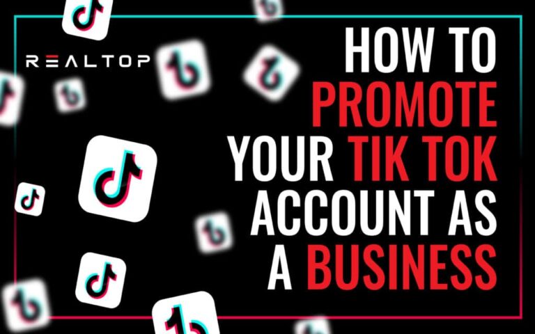 How to promote your TikTok for more Engagement! - REALTOP